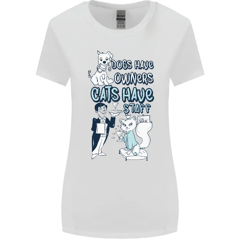 Dogs Have Owners Cats Have Staff Funny Womens Wider Cut T-Shirt Handmade Hand-knitted Hand-woven