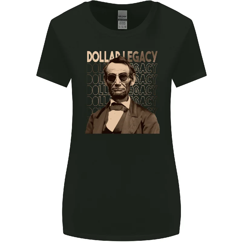 Dollar Legacy Abraham Lincoln Money Cash Hustle Womens Wider Cut T-Shirt Terry Blend Velvet Blend Canvas Blend