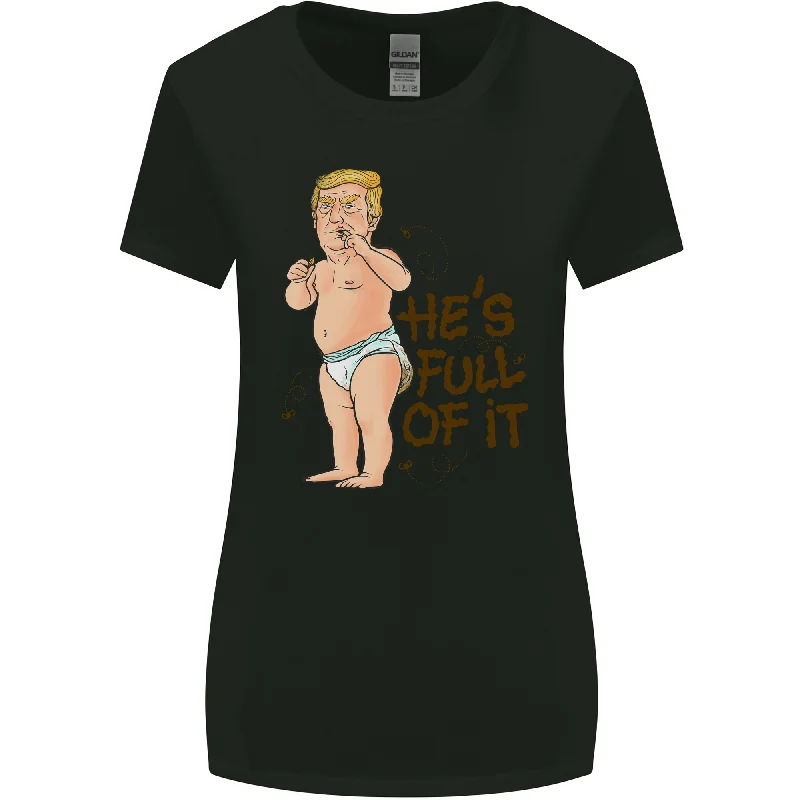 Donald Trump Hes Full of It Sh!#t Funny Womens Wider Cut T-Shirt Zippered Front Buttoned Front Snap Front
