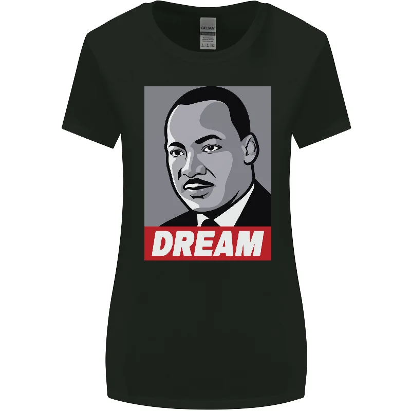 Dream Martin Luther King Black Lives Matter Womens Wider Cut T-Shirt Ribbed T-Shirt High Neck Heavyweight