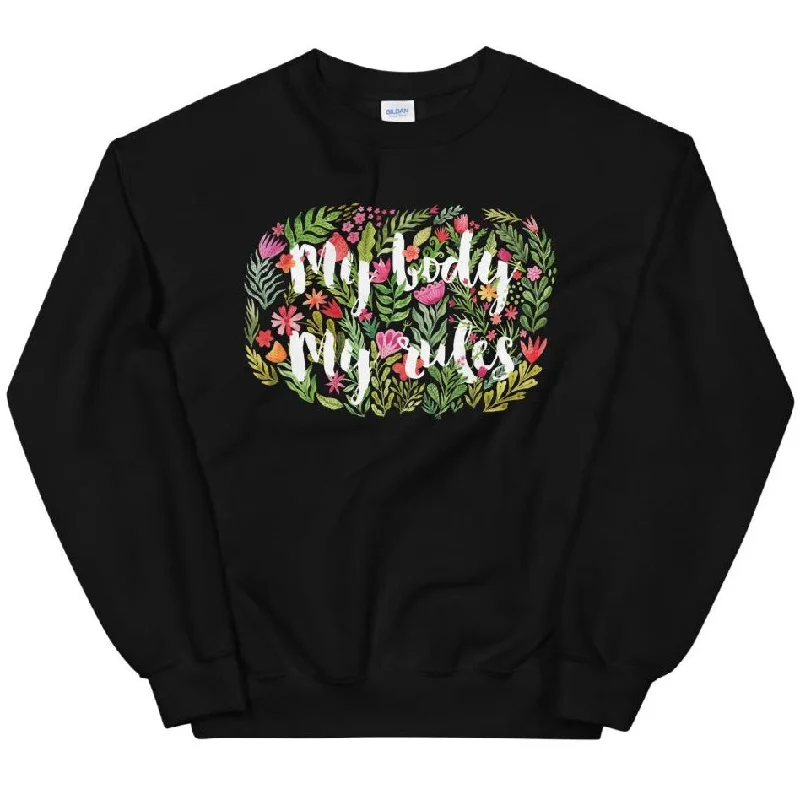 My Body My Rules (Watercolor Flowers) -- Sweatshirt Hoodie with Toggle Buttons Decorative Unique